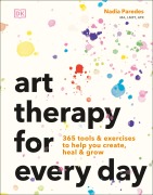 Cover-Bild zum Titel 'Art Therapy for Every Day' von 'Nadia Paredes'