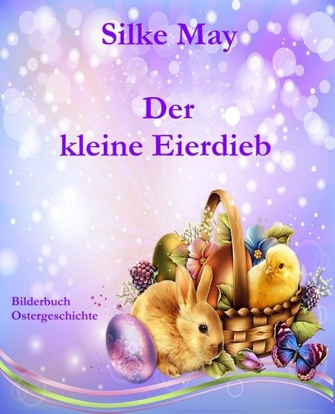 Der kleine Eierdieb - Silke May