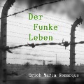 Cover-Bild zum Titel 'Der Funke Leben' von 'Erich Maria Remarque'