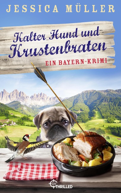 Kalter Hund und Krustenbraten - Jessica Müller