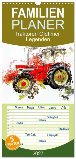 Familienplaner 2027 - Traktoren Oldtimer Legenden mit 5 Spalten (Wandkalender, 21 x 45 cm) CALVENDO - Peter Roder