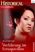 Verführung im Lotuspavillon - Jeannie Lin