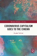 Cover-Bild zum Titel 'Coronavirus Capitalism Goes to the Cinema' von 'Eugene Nulman'