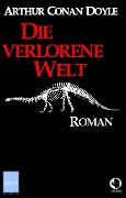 Cover-Bild zum Titel 'Die vergessene Welt' von 'Arthur Conan Doyle'