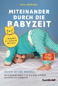 Cover-Bild zum Titel 'Miteinander durch die Babyzeit' von 'Inke Hummel'