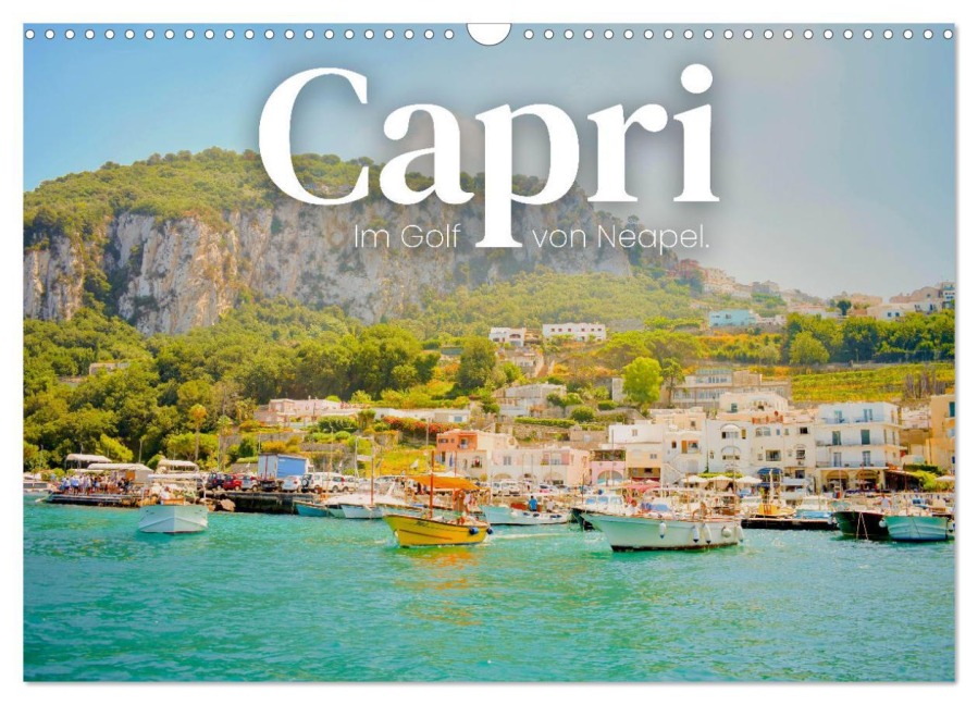 Capri - Im Golf von Neapel. (Wandkalender 2026 DIN A3 quer), CALVENDO Monatskalender - Sf Sf