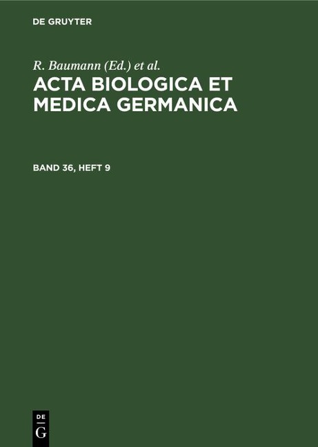 Acta Biologica et Medica Germanica. Band 36, Heft 9 - 