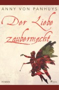 Cover-Bild zum Titel 'Der Liebe Zaubermacht' von 'Anny von Panhuys'