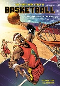 The Comic Book Story of Basketball: A Fast-Break History of Hoops - Fred Van Lente, Joe Cooper