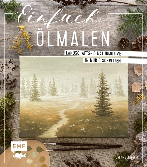 Einfach Ölmalen - Martina Lenhardt
