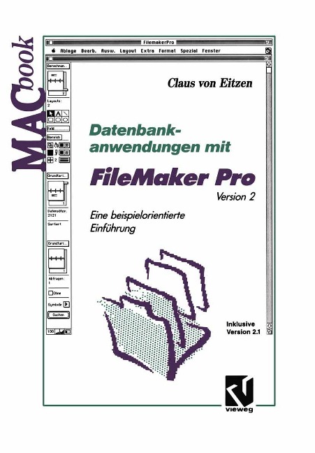 Datenbankanwendungen mit FileMaker Pro Version 2 - Claus von Eitzen