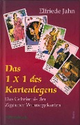 Cover-Bild zum Titel 'Das 1 × 1 des Kartenlegens' von 'Elfriede Jahn'