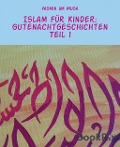 Islam für Kinder: Gutenachtgeschichten Teil 1 - Yasmin Um Musa