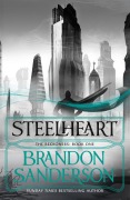 Cover-Bild zum Titel 'Steelheart' von 'Brandon Sanderson'
