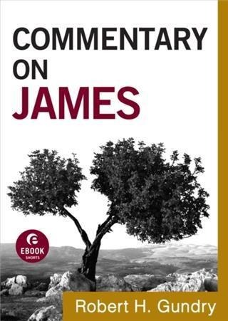 Commentary on James (Commentary on the New Testament Book #16) - Robert H. Gundry