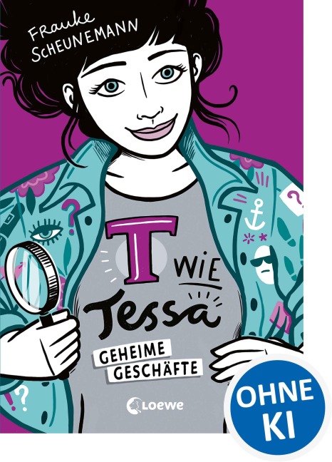 T wie Tessa (Band 3) - Geheime Geschäfte - Frauke Scheunemann
