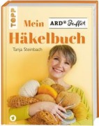 Cover-Bild zum Titel 'Mein ARD Buffet Häkelbuch' von 'Tanja Steinbach'