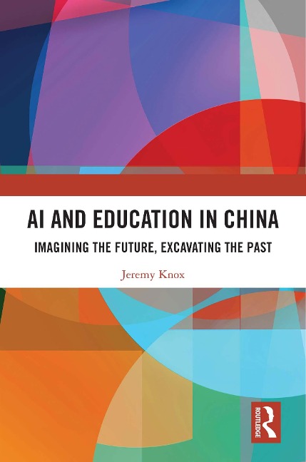 AI and Education in China - Jeremy Knox