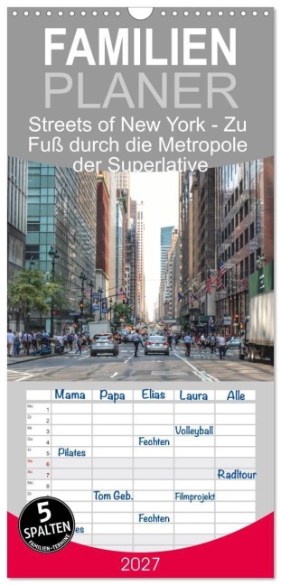 Familienplaner 2027 - Streets of New York - Zu Fuß durch die Metropole der Superlative mit 5 Spalten (Wandkalender, 21 x 45 cm) CALVENDO - Christine Wirges