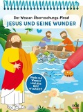 Der Wasser-Überraschungs-Pinsel - Jesus und seine Wunder - 