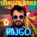 Cover-Bild zum Titel 'Change The World' von 'Ringo Starr'