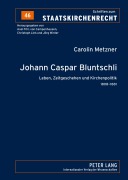 Cover-Bild zum Titel 'Johann Caspar Bluntschli' von 'Carolin Metzner'