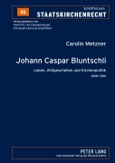 Cover-Bild zum Titel 'Johann Caspar Bluntschli' von 'Carolin Metzner'