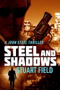 Cover-Bild zum Titel 'Steel And Shadows' von 'Stuart Field'