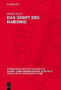 Cover-Bild zum Titel 'Das Gebet des Nabonid' von 'Rudolf Meyer'