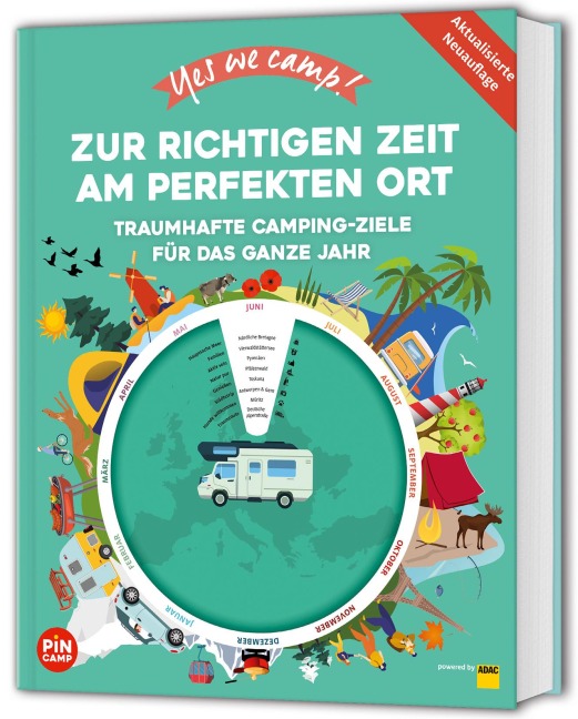 Yes we camp! Zur richtigen Zeit am perfekten Ort - Ralf Johnen