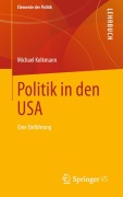Cover-Bild zum Titel 'Politik in den USA' von 'Michael Kolkmann'