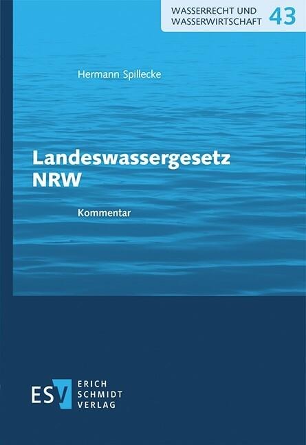 Landeswassergesetz NRW - Hermann Spillecke