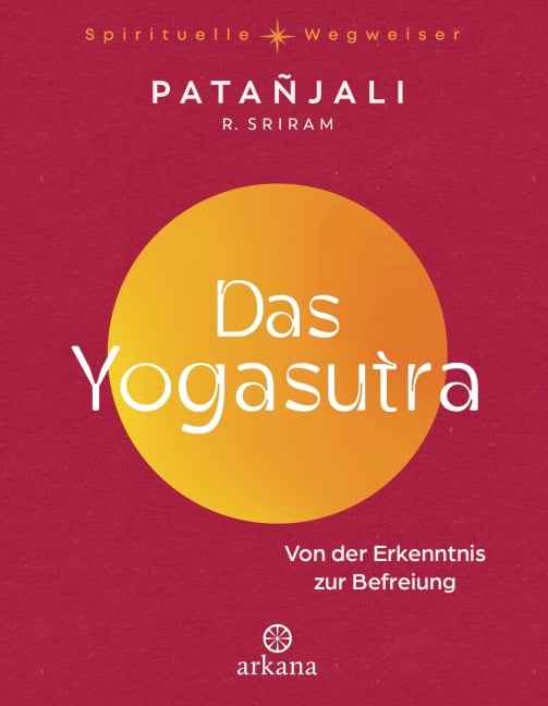 Das Yogasutra - Patanjali, R. Sriram