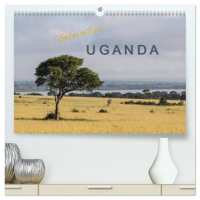 Geheimtipp Uganda (hochwertiger Premium Wandkalender 2026 DIN A2 quer), Kunstdruck in Hochglanz - Roswitha Irmer