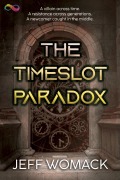 Cover-Bild zum Titel 'The Timeslot Paradox' von 'Jeff Womack'