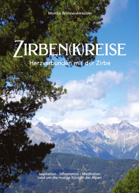 ZIRBEN(K)REISE - Monika Brönner-Hirschler
