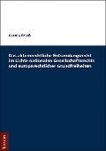 Cover-Bild zum Titel 'Das aktienrechtliche Entsendungsrecht im Lichte nationalen Gesellschaftsrechts und europarechtlicher Grundfreiheiten' von 'Carola Frieß'