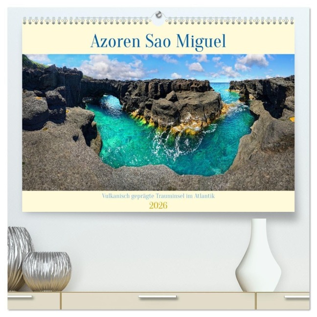 Sao Miguel Azoren - Vulkanisch geprägte Trauminsel im Atlantik (hochwertiger Premium Wandkalender 2026 DIN A2 quer), Kunstdruck in Hochglanz - Michael Rucker