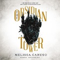 Cover-Bild zum Titel 'The Obsidian Tower Lib/E' von 'Melissa Caruso'