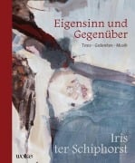 Cover-Bild zum Titel 'Eigensinn und Gegenüber' von 'Iris ter Schiphorst'