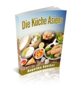 Cover-Bild zum Titel 'Die Küche Asiens' von 'Angelika Günther'
