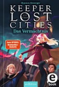 Cover-Bild zum Titel 'Keeper of the Lost Cities - Das Vermächtnis (Keeper of the Lost Cities 8)' von 'Shannon Messenger'