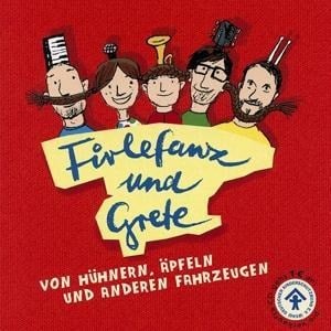 Von Hühnern,Äpfeln und anderen Fahrzeugen - Firlefanz und Grete