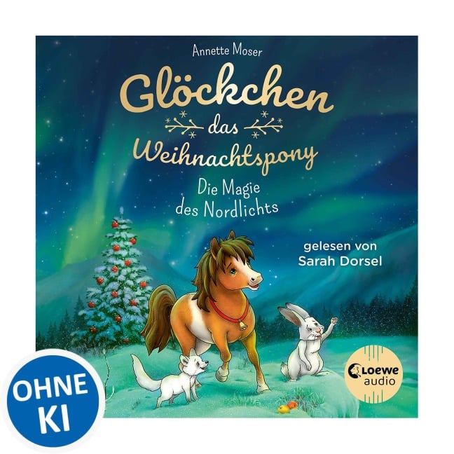 Glöckchen, das Weihnachtspony (Band 3) - Die Magie des Nordlichts - Annette Moser