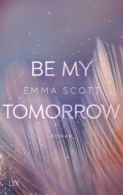 Be My Tomorrow - Emma Scott