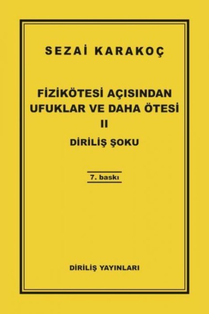 Fizikötesi Acisindan Ufuklar Ve Daha Ötesi 2 - Sezai Karakoc