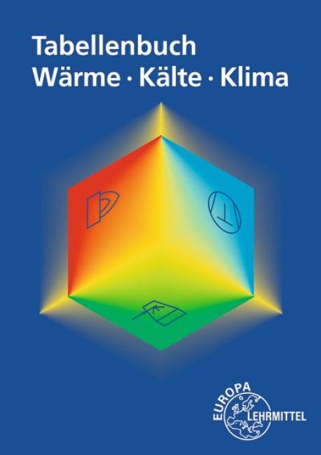 Tabellenbuch Wärme - Kälte - Klima - Peter Bertrand, Baha Yücel, Walter Bierwerth, Ewald Bach