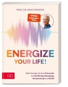 Energize your life! - Ingo Froböse