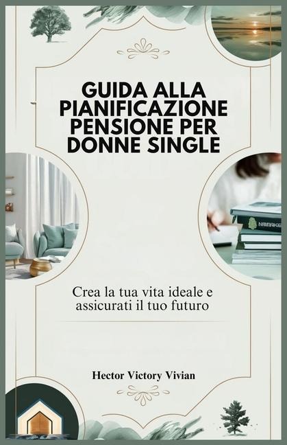 Guida Alla Pianificazione Pensione Per Donne Single - Hector Victory Vivian