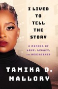 Cover-Bild zum Titel 'I Lived to Tell the Story' von 'Tamika D. Mallory'